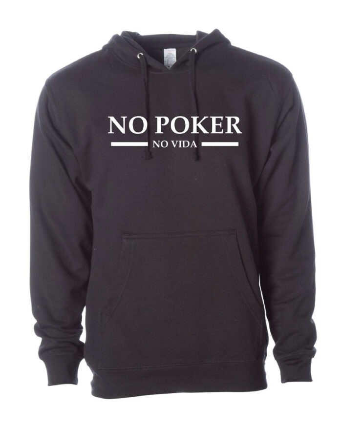 No Poker No Vida Hoodie